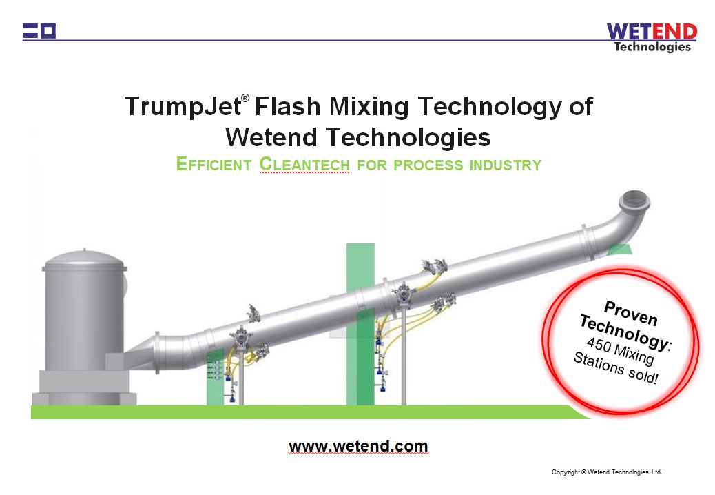 TrumpJet Flash Mixing Technology of Wetend Technologies WETEND